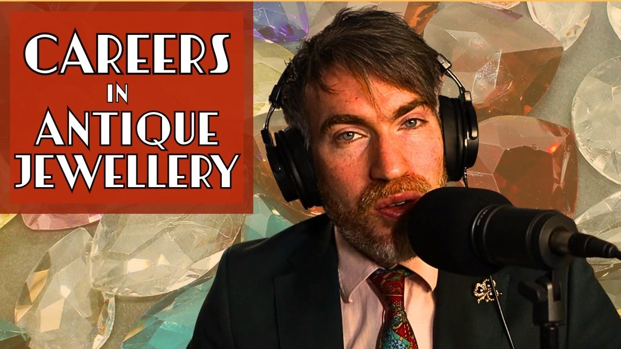 Careers in Antique Jewellery: How the Trade Works